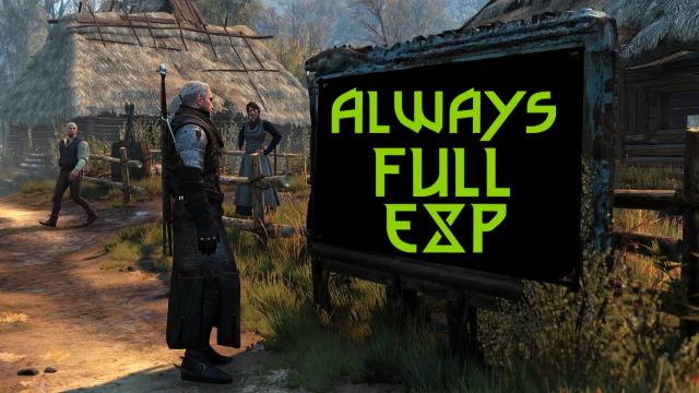Always Full Exp (NEXT GEN) для The Witcher 3 Next Gen