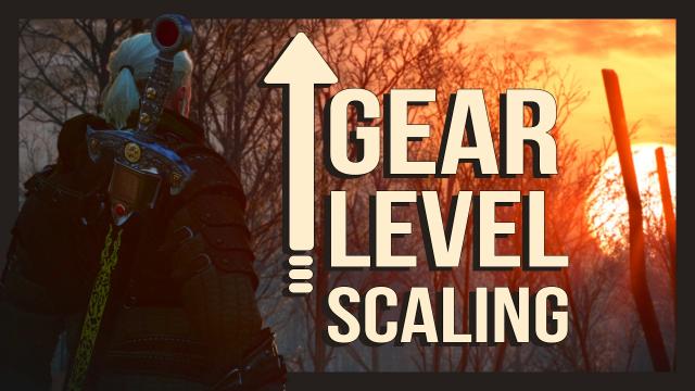 Повышение уровня снаряжения / Gear Level Scaling for Next Gen для The Witcher 3 Next Gen