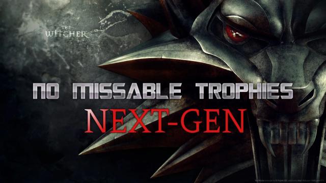No Missable Trophies - Next-Gen for The Witcher 3 Next Gen