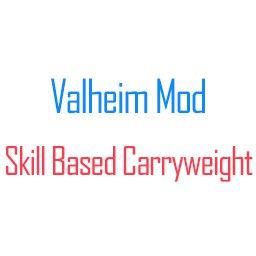 Переносимый вес зависит от навыков / SkillBasedCarryweight для Valheim