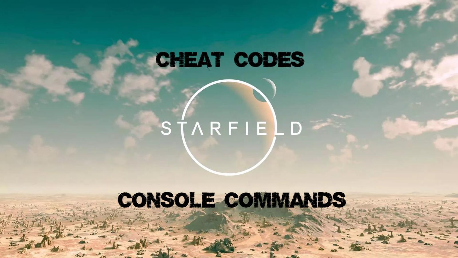 Starfield cheat codes and console commands: the complete list ...